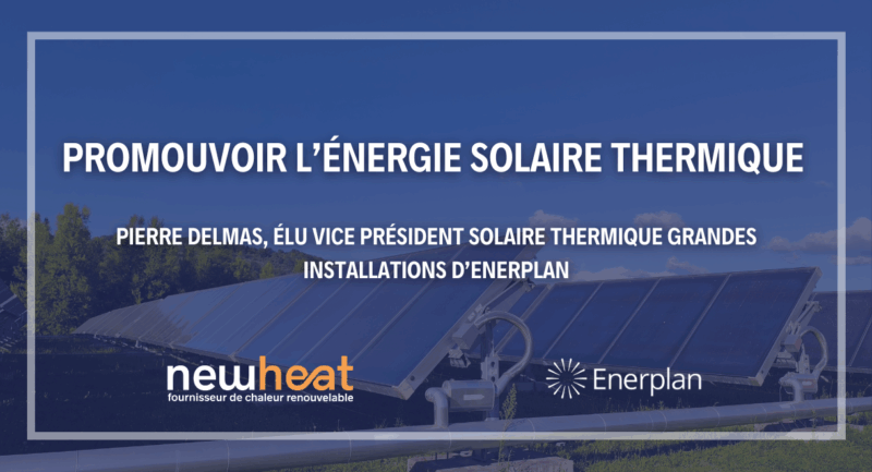 Pierre Delmas, Vice Président Solaire Thermique Grandes Installations d'Enerplan