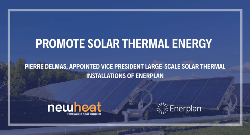 Pierre Delmas, appointed Vice-President Large -scale solar thermal installations of Enerplan