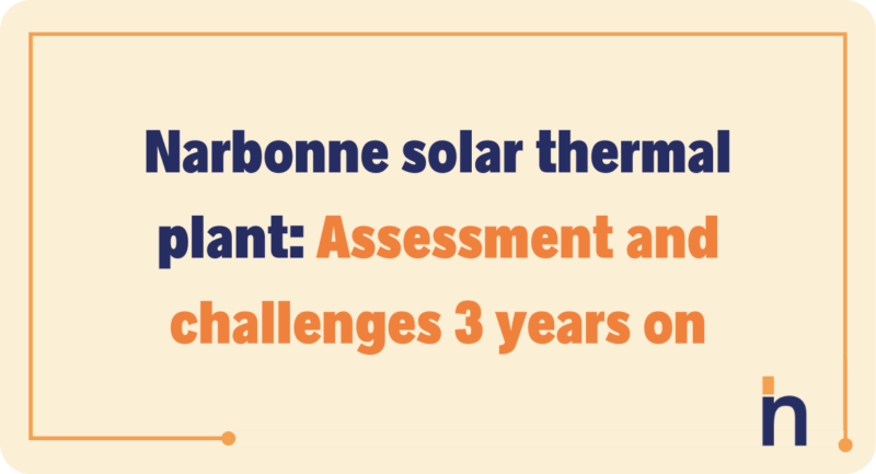 Narbonne solar thermal power plant: Assessment and challenges 3 years on