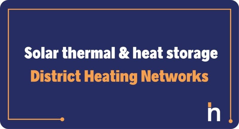 Solar thermal and heat storage for district heating networks